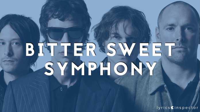 Bitter Sweet Symphony Lyrics Meanings by the Verve