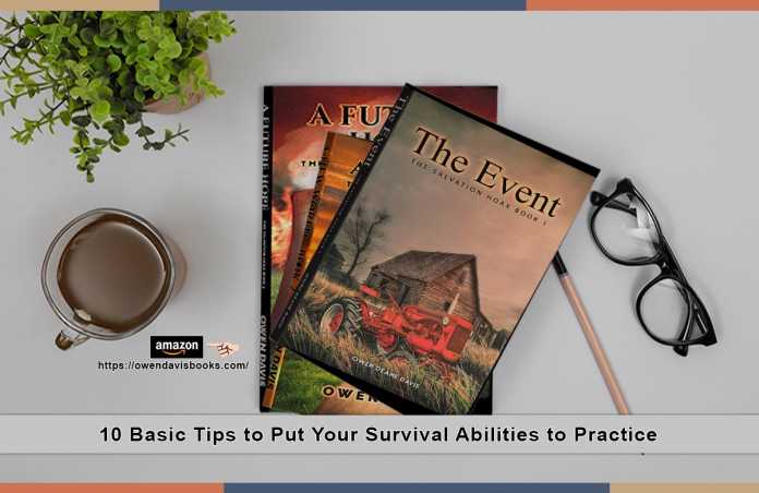 10 Basic Tips to Put Your Survival Abilities to Practice