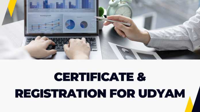 Certificate & Registration for udyam