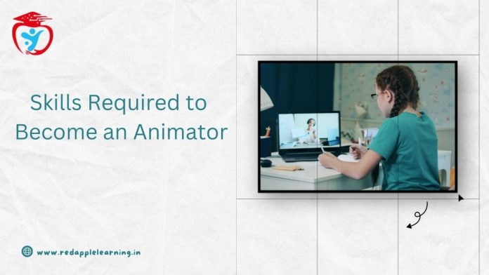 Skills Required to Become an Animator