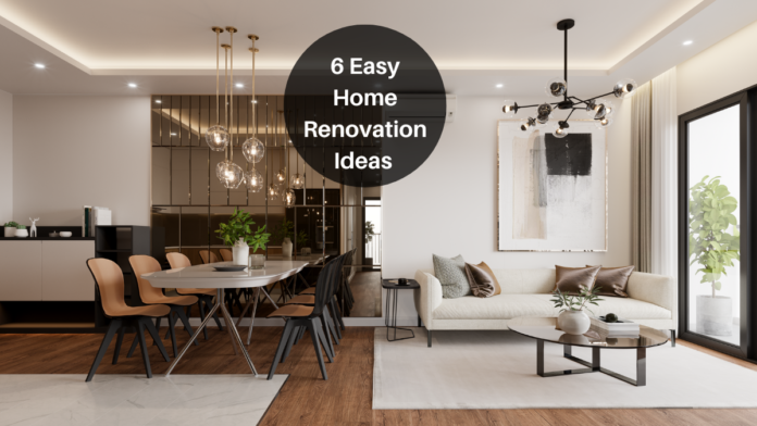 6 Easy Home Renovation Ideas