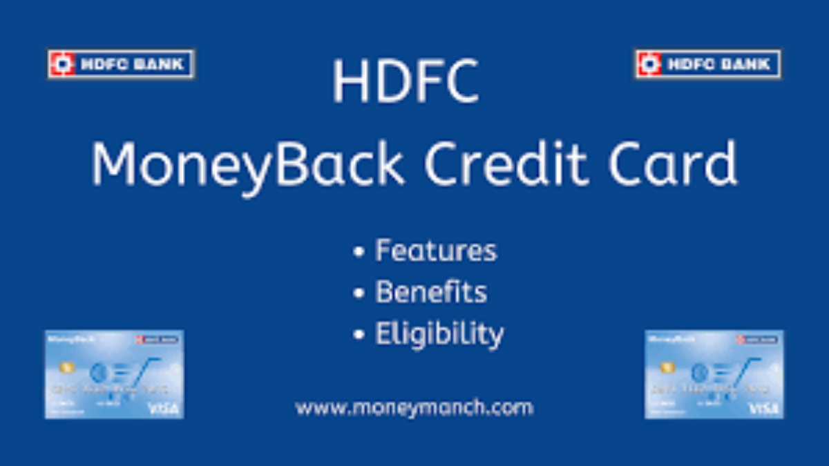 A Complete Review of HDFC Money Back Credit Card