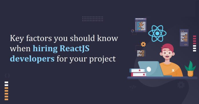 factors-to-consider-when-hiring-react-developers