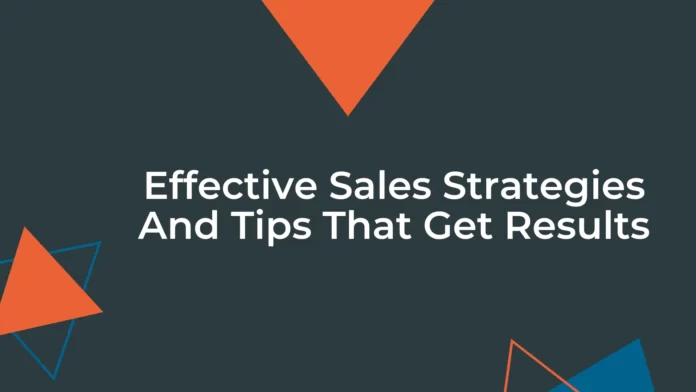 Effective Sales Techniques You Should Be Using