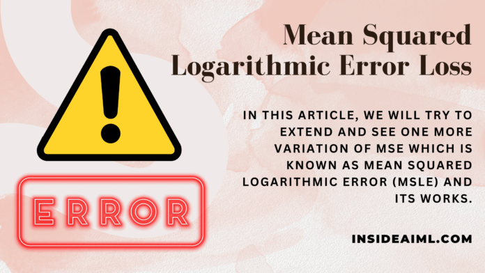 mean squared logarithmic error