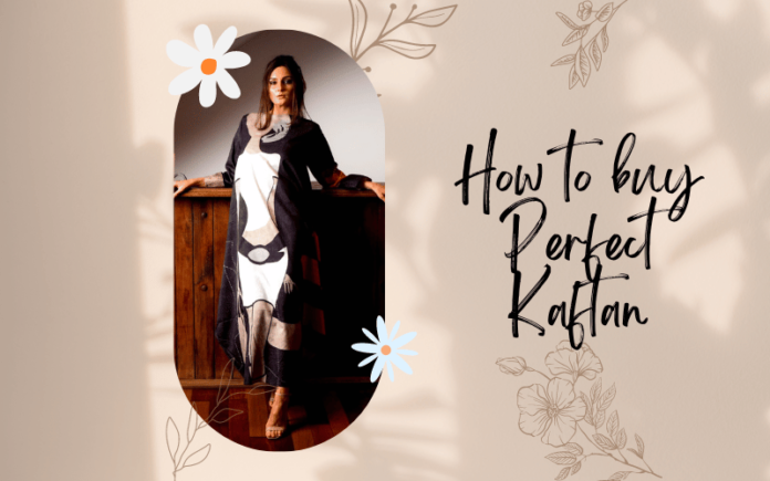 How to buy Perfect Kaftan
