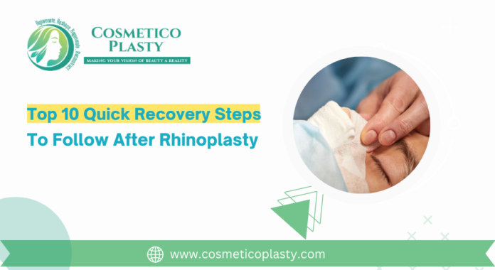 steps to follow after rhinoplasty