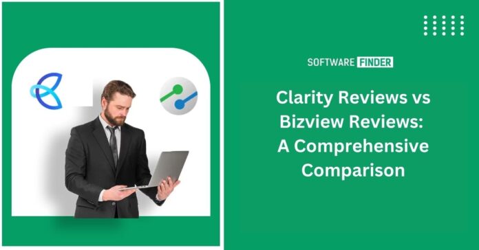Clarity Reviews vs. Bizview Reviews