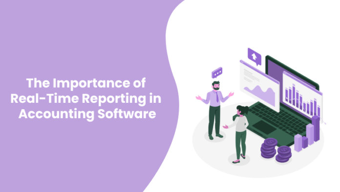 The Importance of Real-Time Reporting in Accounting Software