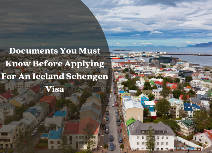 Documents You Must Know Before Applying For An Iceland Schengen Visa