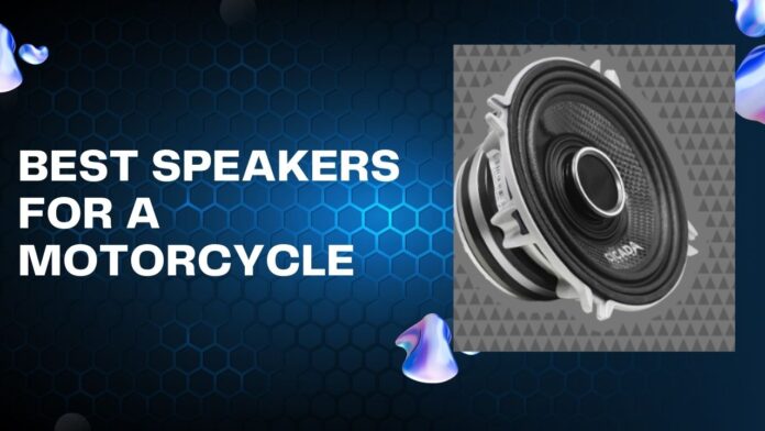 best speakers for a motorcycle