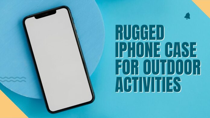 rugged iphone case for outdoor activities