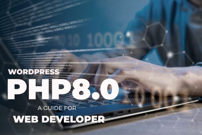 Wordpress and PHP 8.0 reshaping the way websites are conceptualized, constructed, and experienced