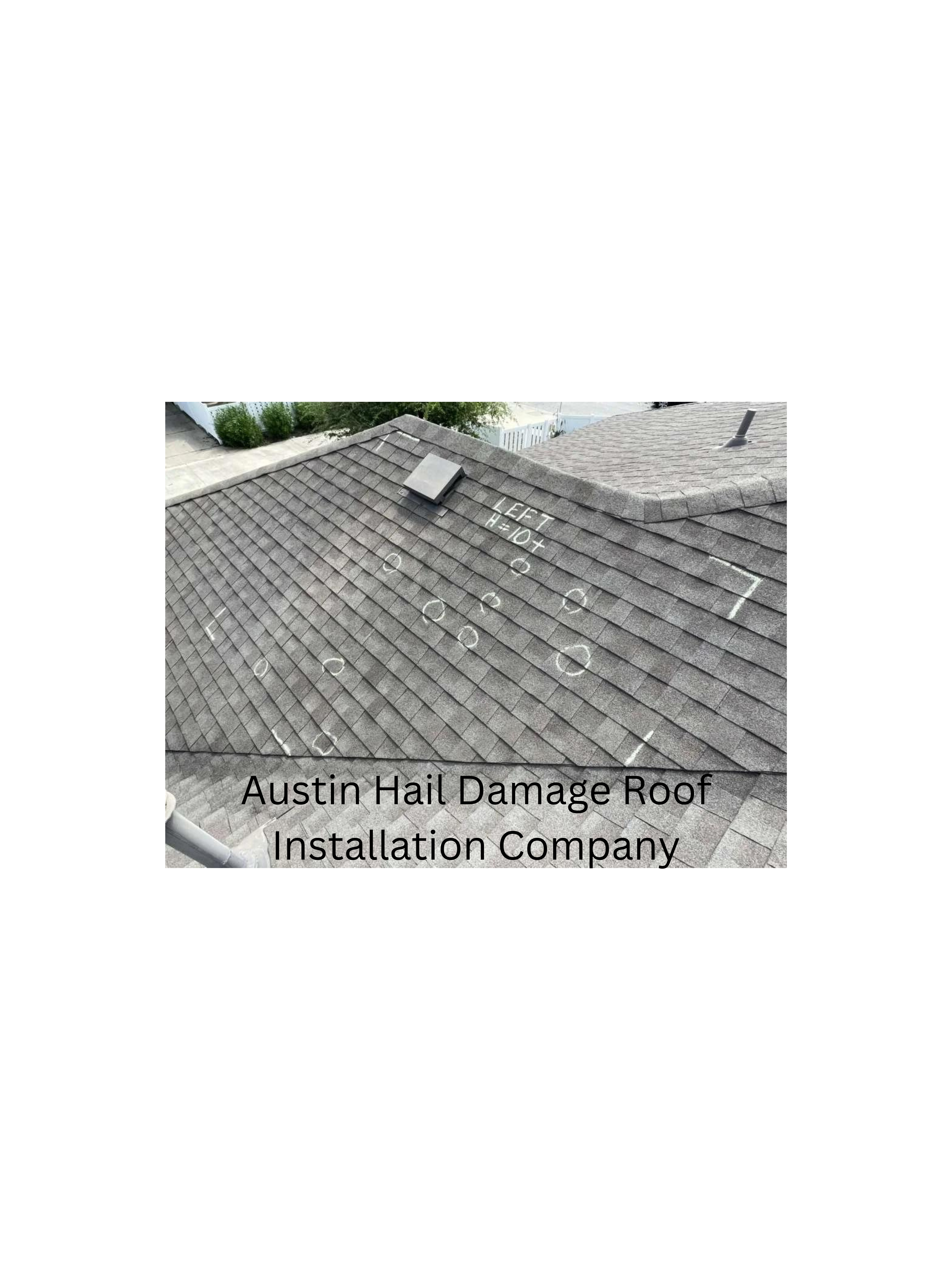  Austin Hail Damage Roof Installation Company