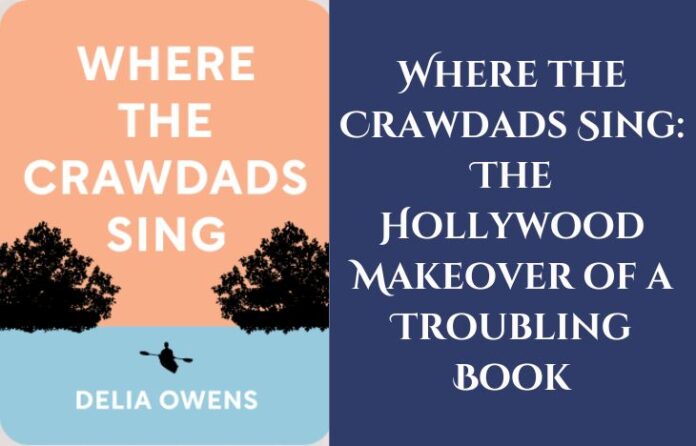 Where-the-Crawdads-Sing-The-Hollywood-Makeover-of-a-Troubling-Book