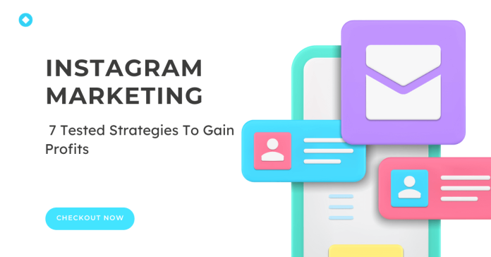 Instagram Marketing 7 Tested Strategies To Gain Profits- highlights