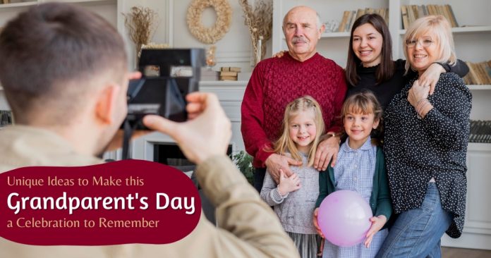 Unique Ideas to Make this Grandparent's Day a Celebration to Remember