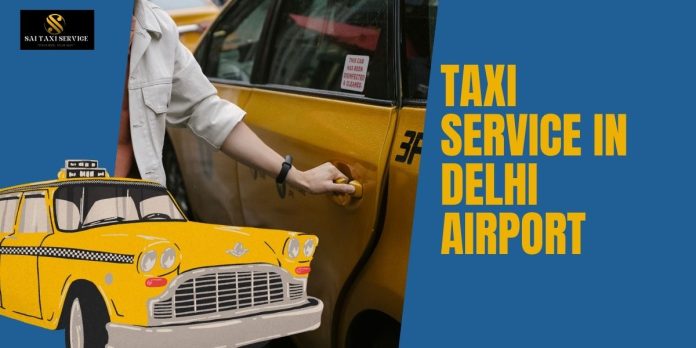 Taxi Service in Delhi Airport