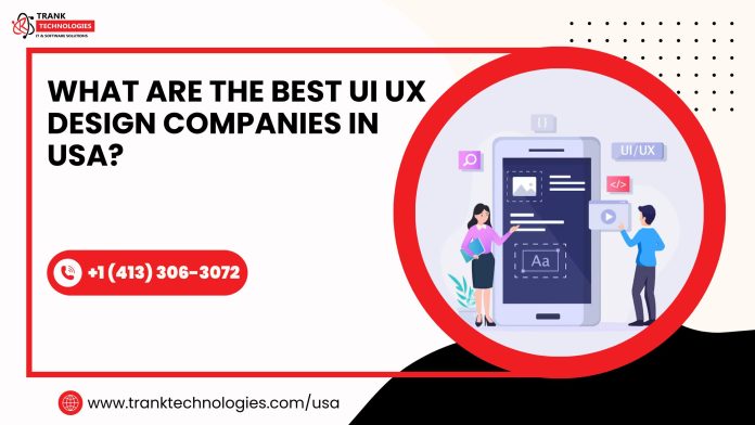 What Are The Best UI UX Design Companies in USA?